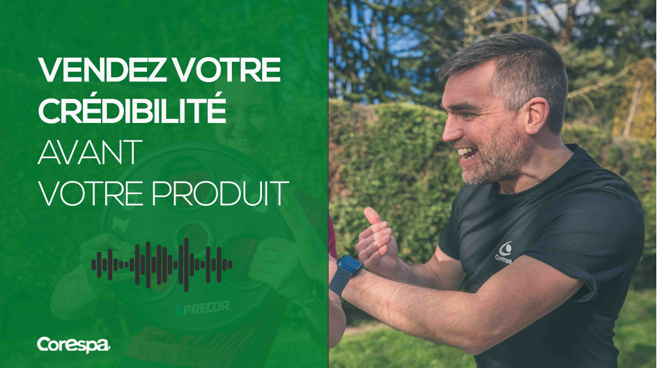 vendez votre crédibilité